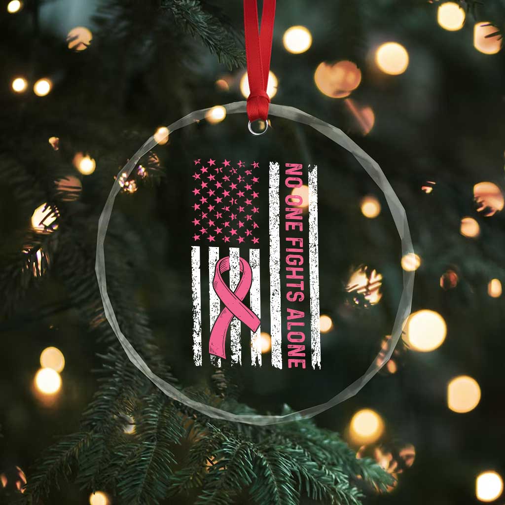 Nobody Fights Alone Pink Ribbon Flag Crystal Glass Ornament Breast Cancer Awareness Support TS02 Print Your Wear