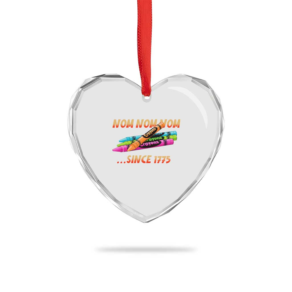 Nom Nom Nom Crayons Heart Crystal Glass Ornament Since 1775 Funny Military Joke Veterans TS02 Print Your Wear