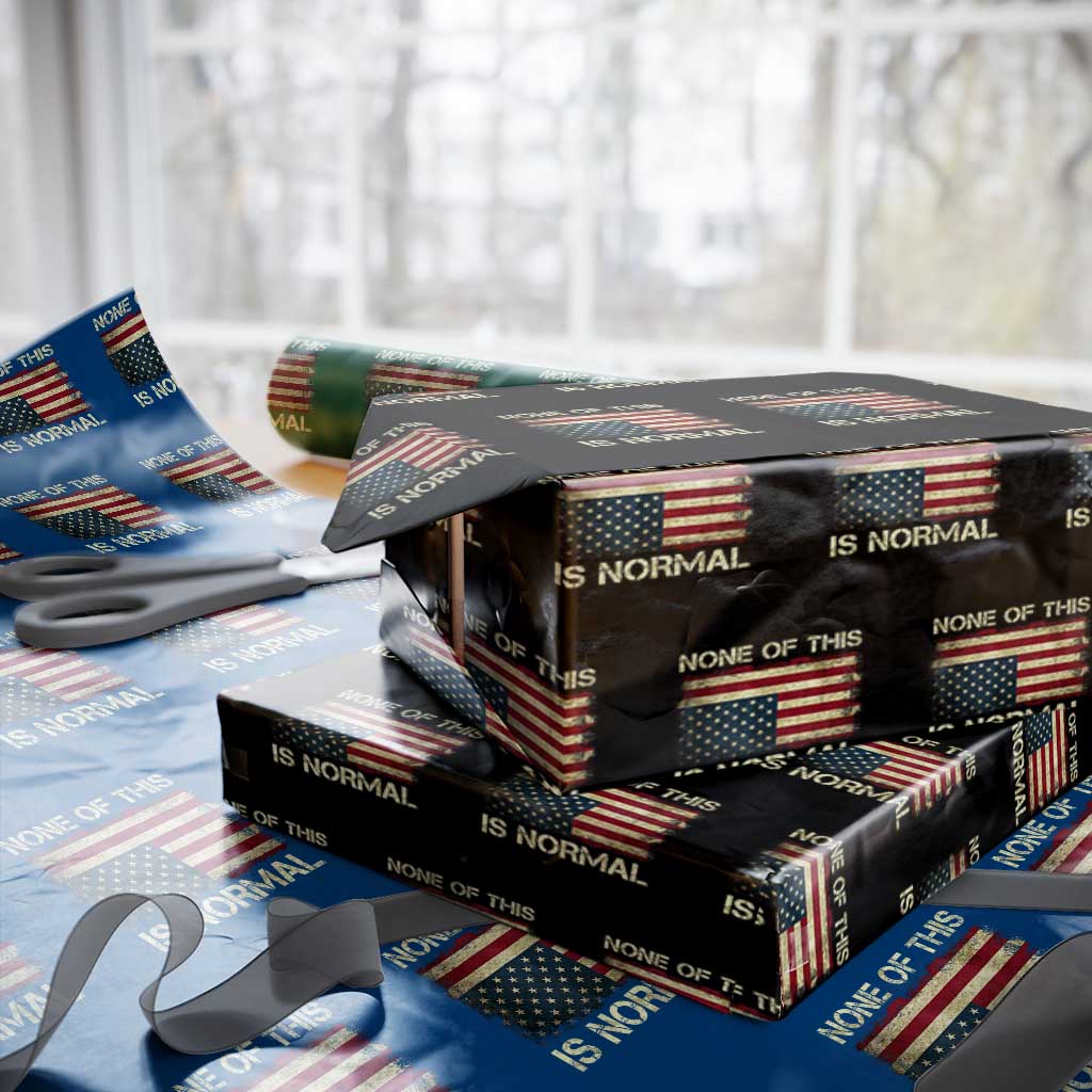 None of This Is Normal Wrapping Paper Roll Retro Upside Down American Flag TS10 Black Print Your Wear