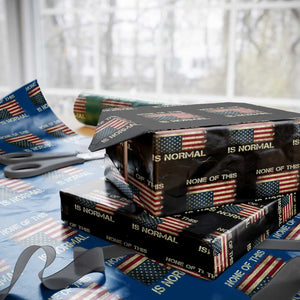 None of This Is Normal Wrapping Paper Roll Retro Upside Down American Flag TS10 Black Print Your Wear