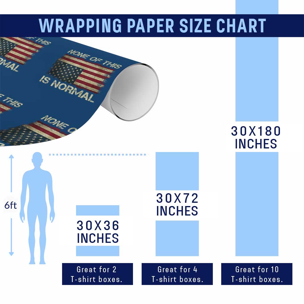 None of This Is Normal Wrapping Paper Roll Retro Upside Down American Flag TS10 Print Your Wear