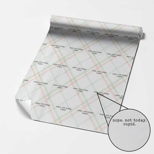 Nope Not Today Cupid Wrapping Paper Roll Funny Valentine Sarcastic TS14 Christmas Plaid Print Your Wear