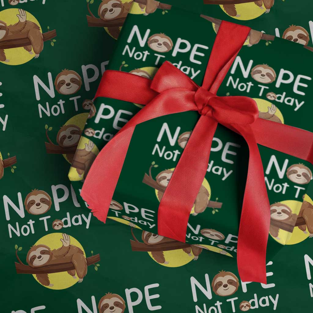 Nope Not Today Wrapping Paper Roll Funny Sloth Lover Gift TS12 Green Print Your Wear