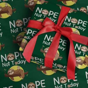 Nope Not Today Wrapping Paper Roll Funny Sloth Lover Gift TS12 Green Print Your Wear