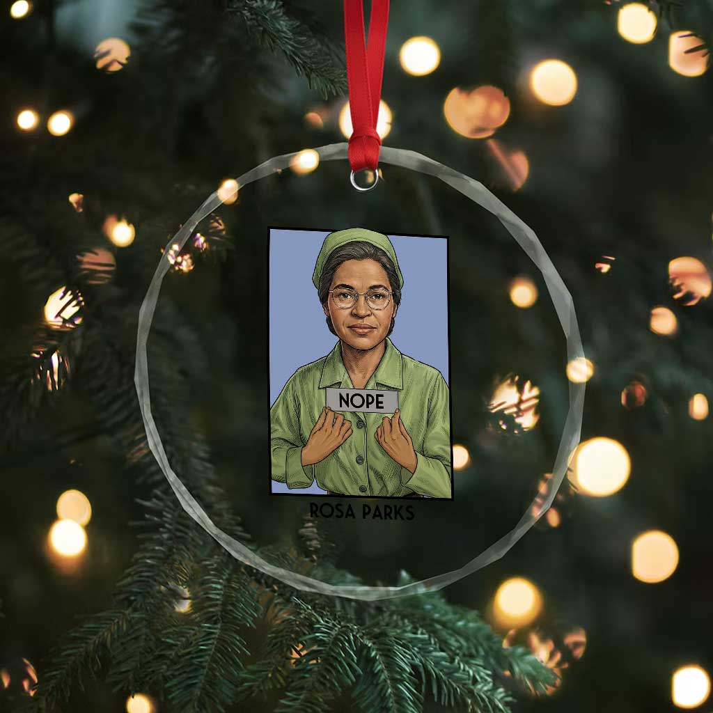 Nope Rosa Parks Crystal Glass Ornament Female Empowerment History Gift TS12 Print Your Wear