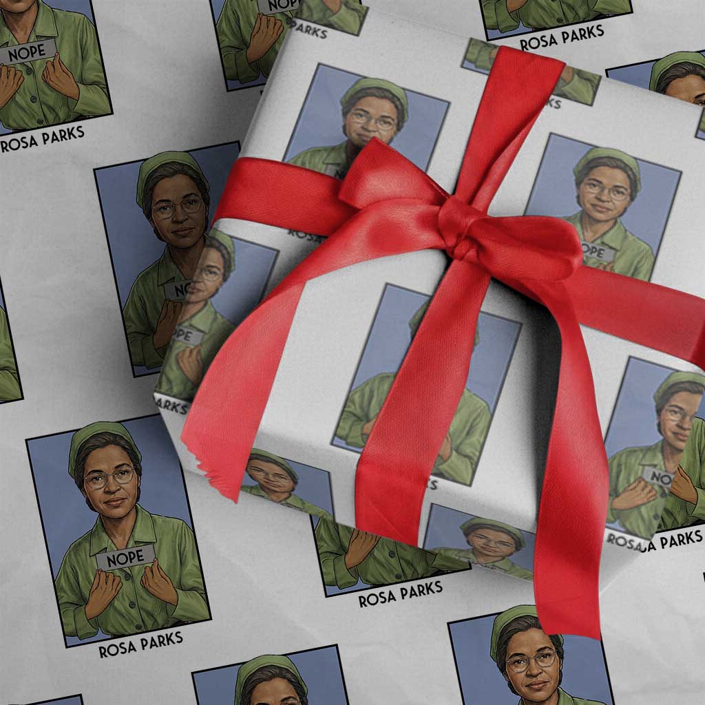 Nope Rosa Parks Wrapping Paper Roll Female Empowerment History Gift TS12 White Print Your Wear
