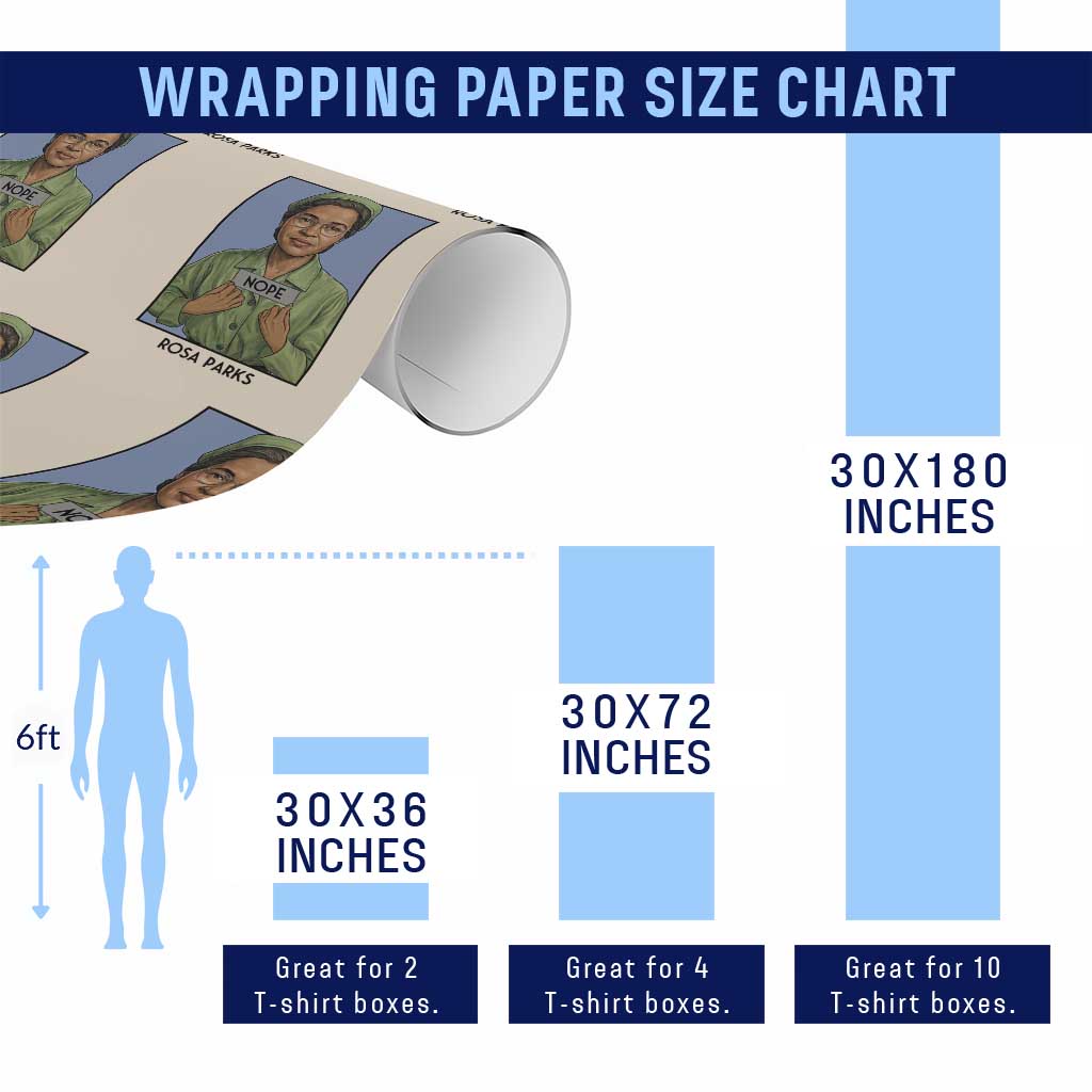 Nope Rosa Parks Wrapping Paper Roll Female Empowerment History Gift TS12 Print Your Wear