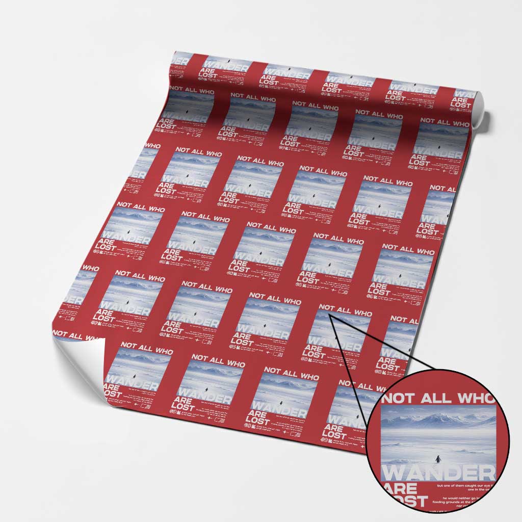 Not All Those Who Wander Are Lost Nihilist Penguin Wrapping Paper Roll Existential Deep Emotional Meme Deep Thinkers TS02 Red Print Your Wear