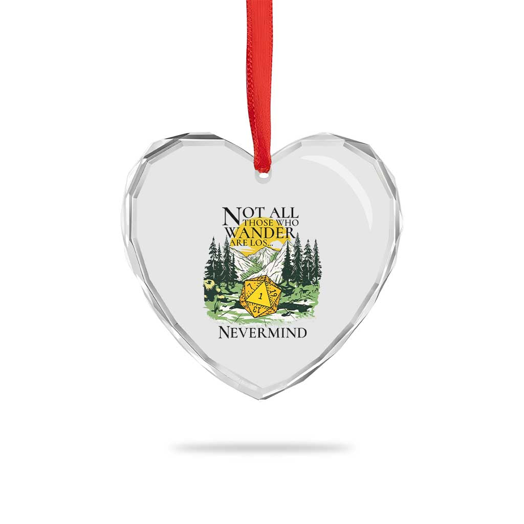 Not All Those Who Wander Are Lost RPG Gamers Heart Crystal Glass Ornament Funny Dice Nevermind Adventurers TS02 Print Your Wear