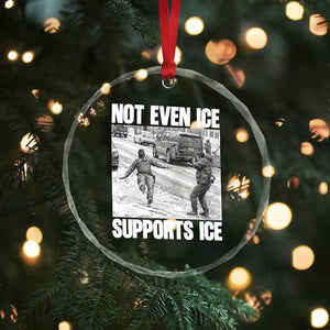 Not Even Ice Supports Ice Crystal Glass Ornament Viral Political Ice Slipping Captured Meme Against Ice TS02 Print Your Wear