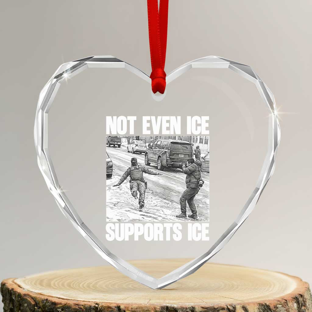 Not Even Ice Supports Ice Heart Crystal Glass Ornament Viral Political Ice Slipping Captured Meme Against Ice TS02 Transparent Glass 3'' Heart Print Your Wear
