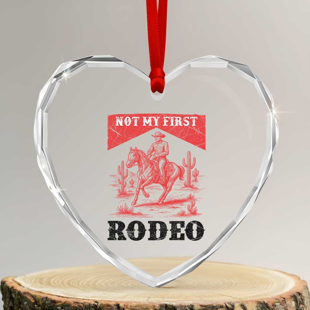 Not My First Rodeo Vintage Cowboy Graphic Heart Crystal Glass Ornament Retro Western Desert Scene with Horse and Cactus TS02 Transparent Glass 3'' Heart Print Your Wear