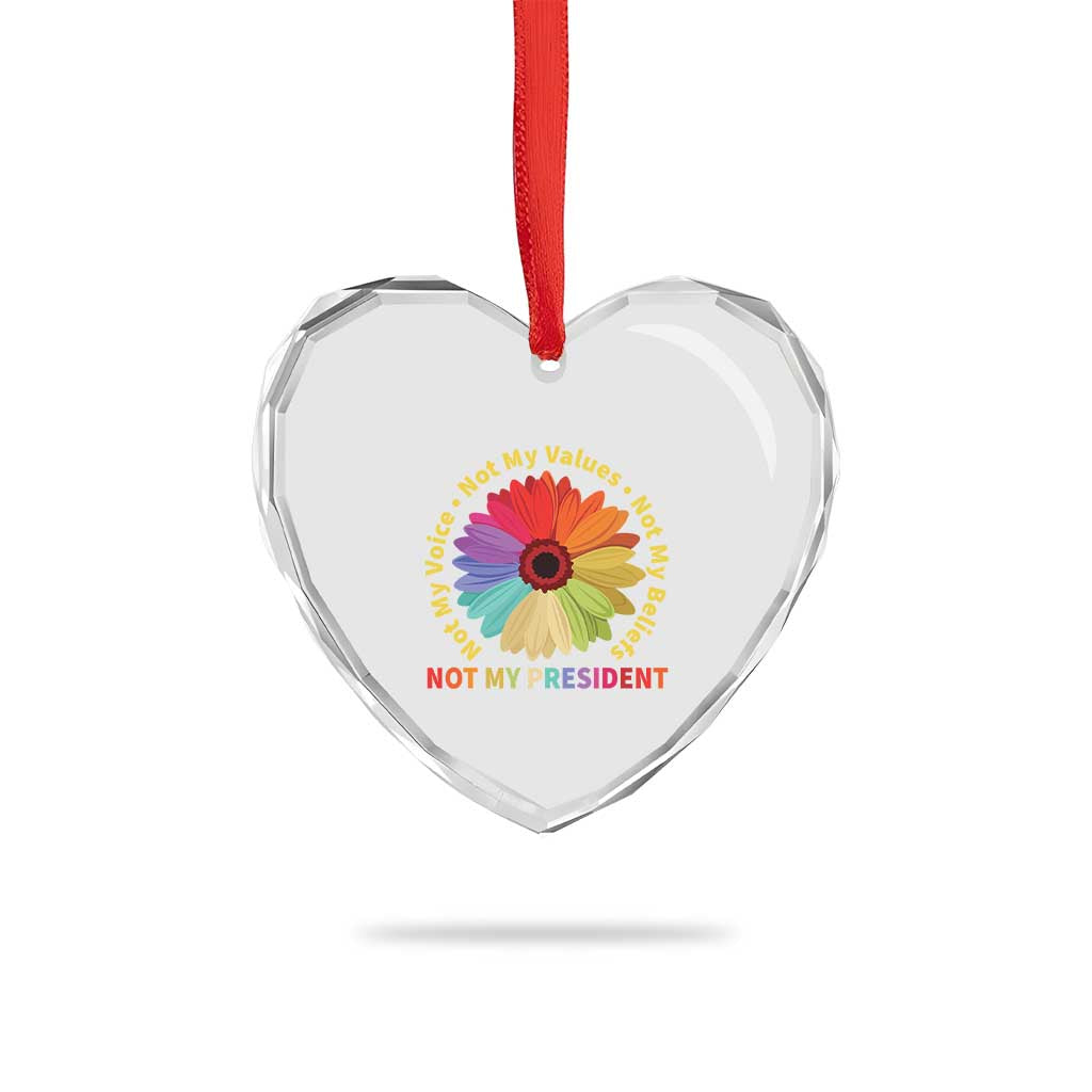 Not My President Not My Voice Not My Values Not My Beliefs Heart Crystal Glass Ornament Multicolored Flowers - Print Your Wear