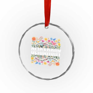 Not My President Subtle Floral Crystal Glass Ornament Not My Voice Values Beliefs TS02 Print Your Wear