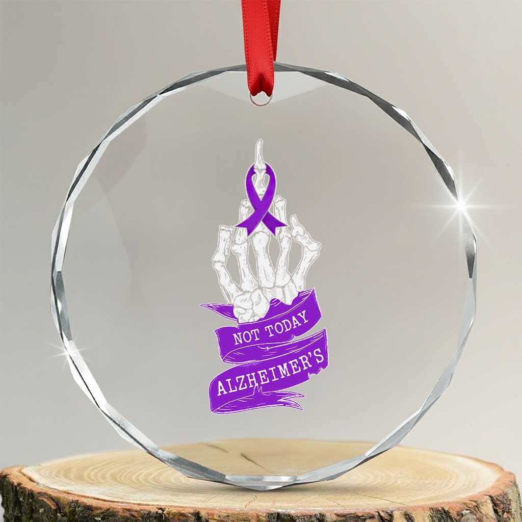 Not Today Alzheimers Crystal Glass Ornament Funny Skeleton Middle Finger Purple Ribbon TS12 Transparent Glass 3'' Circle Print Your Wear