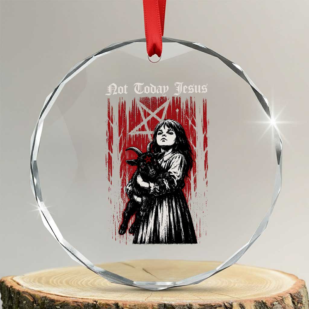 Not Today Jesus Gothic Dark Art Creepy Halloween Crystal Glass Ornament TS11 Transparent Glass 3'' Circle Print Your Wear