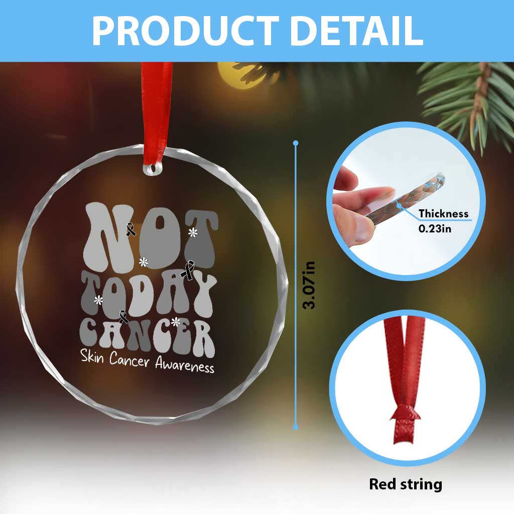 Not Today Melanoma Warrior Skeleton Cancer Fighter Crystal Glass Ornament TS12 Print Your Wear