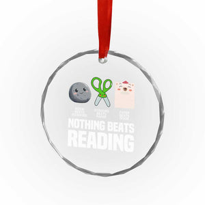 Nothing Beats Reading Crystal Glass Ornament Rock Paper Scissors Read Book Lovers TS02 Print Your Wear