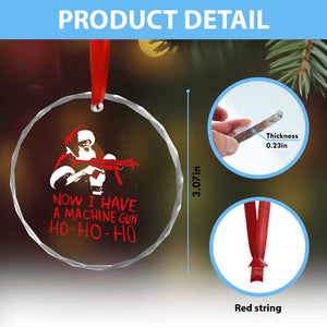 Now I Have A Machine Gun Crystal Glass Ornament Funny Retro Christmas 90s Movie Santa Gun Lovers TS10 Print Your Wear