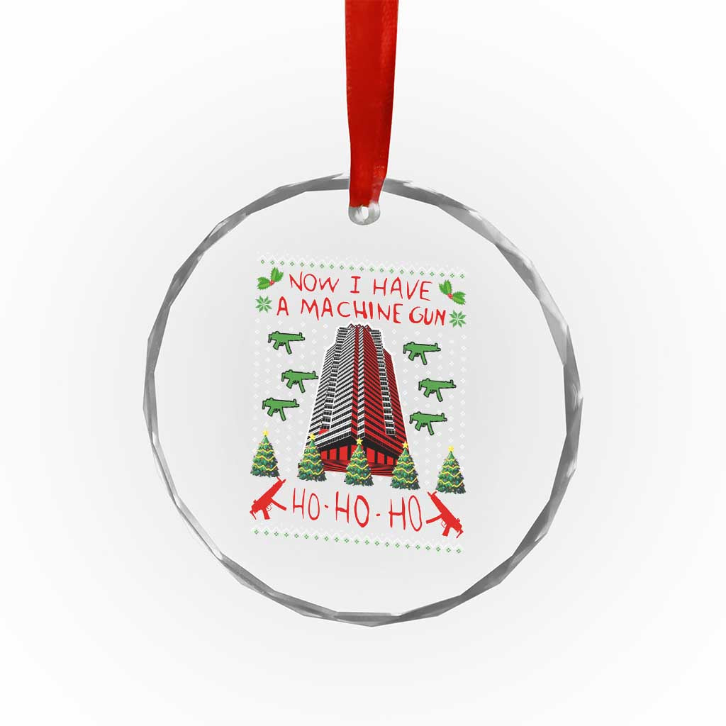 Now I Have A Machine Gun Crystal Glass Ornament Nakatomi Plaza Christmas Party 1988 Ugly Xmas Gift TS10 Print Your Wear