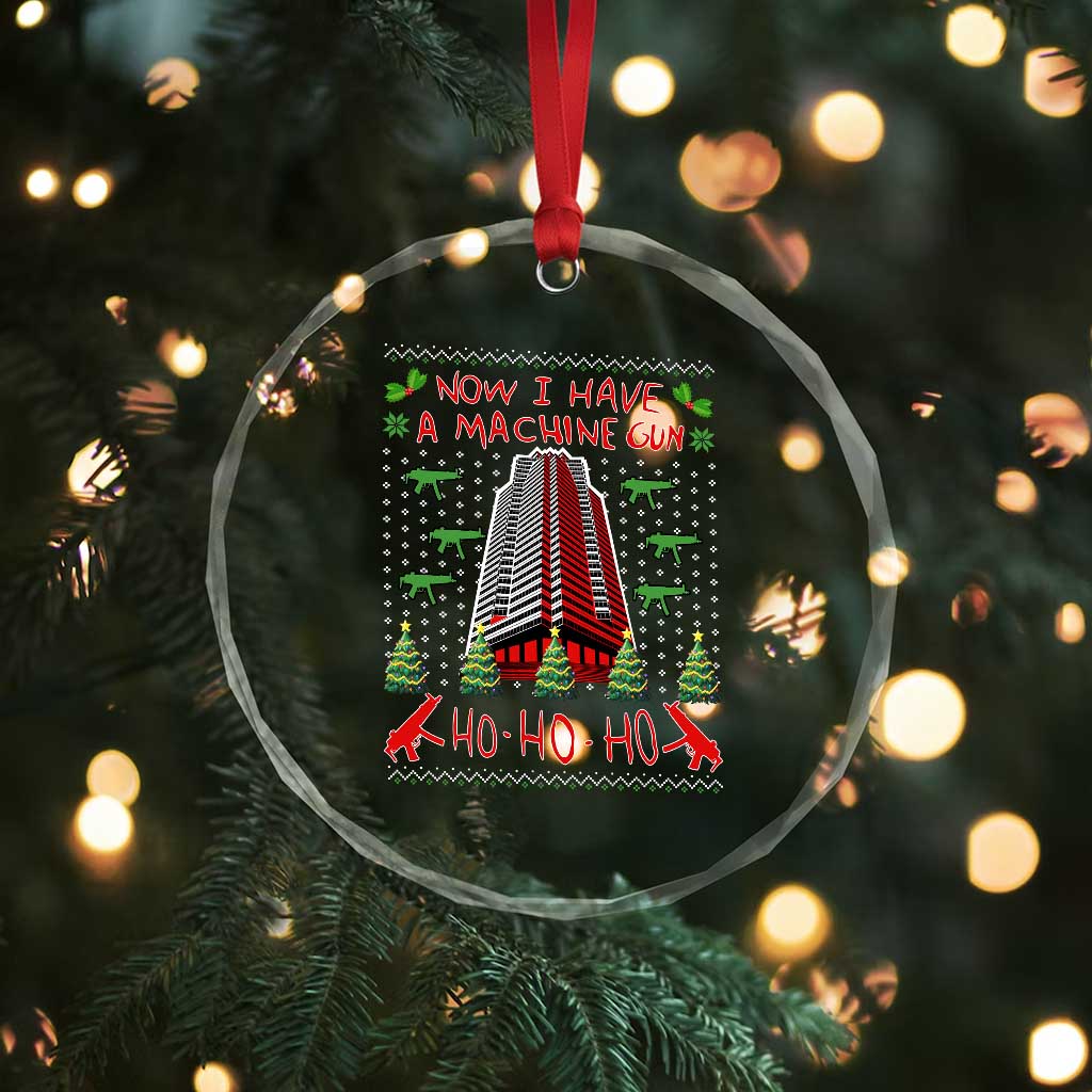 Now I Have A Machine Gun Crystal Glass Ornament Nakatomi Plaza Christmas Party 1988 Ugly Xmas Gift TS10 Print Your Wear