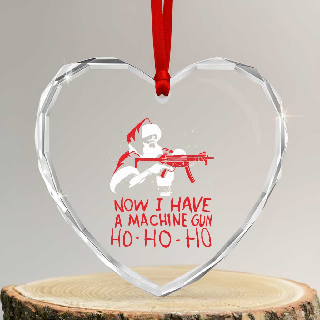 Now I Have A Machine Gun Heart Crystal Glass Ornament Funny Retro Christmas 90s Movie Santa Gun Lovers TS10 Transparent Glass 3'' Heart Print Your Wear