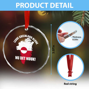 Nu Det Nuuk Leave Greenland Alone Crystal Glass Ornament Political Statement Greenland Policy TS11 Print Your Wear