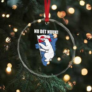Nu Det Nuuk Nows Enough Crystal Glass Ornament Funny Saying Bear Greenlandic Flag TS11 Print Your Wear