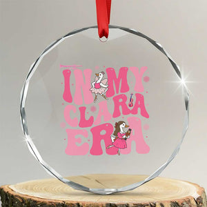 Nutcracker Goose Ballet Crystal Glass Ornament In My Clara Era TS14 Transparent Glass 3'' Circle Print Your Wear
