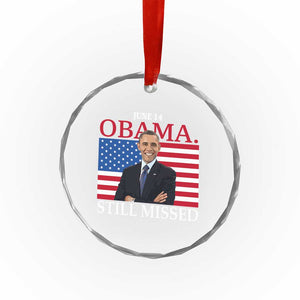 Obama Still Missed Crystal Glass Ornament Patriotic Tribute for June 14 TS02 Print Your Wear
