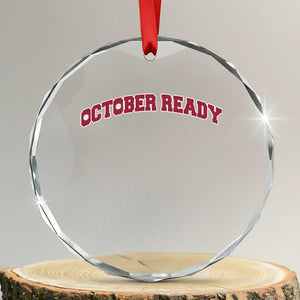 October Ready Crystal Glass Ornament Vintage Sports Philadelphia Playoff Baseball Fan TS10 Transparent Glass 3'' Circle Print Your Wear