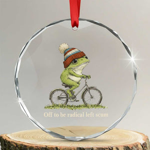 Off To Be Radical Left Scum Crystal Glass Ornament Funny Frog Resistance TS11 Transparent Glass 3'' Circle Print Your Wear