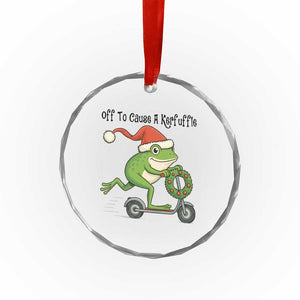 Off To Cause A Kerfuffle Crystal Glass Ornament Funny Frog Christmas Meme Weirdcore TS14 Print Your Wear