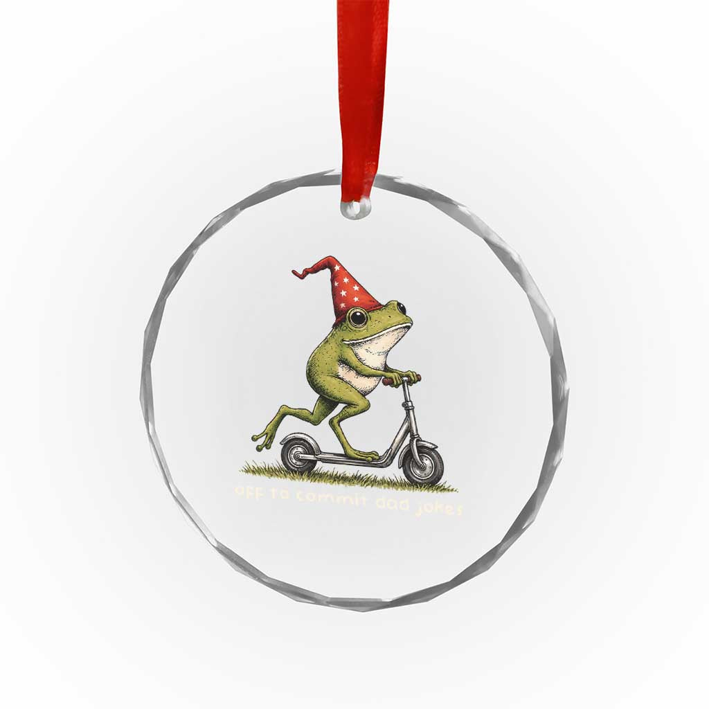 Off To Commit Dad Jokes Crystal Glass Ornament Funny Daddy Frog Scooter Fathers Day TS11 Print Your Wear