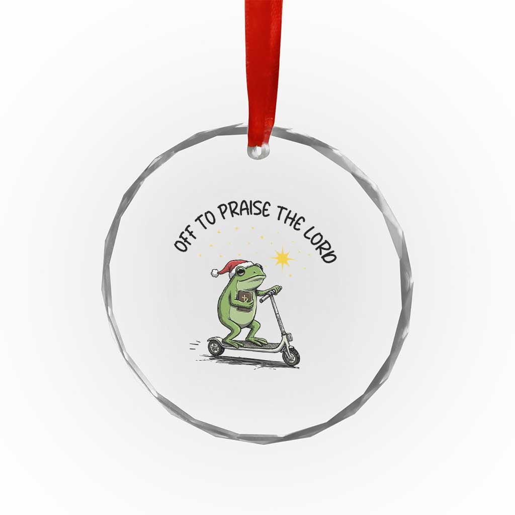 Off To Praise The Lord Crystal Glass Ornament Funny Frog Christian TS14 Print Your Wear