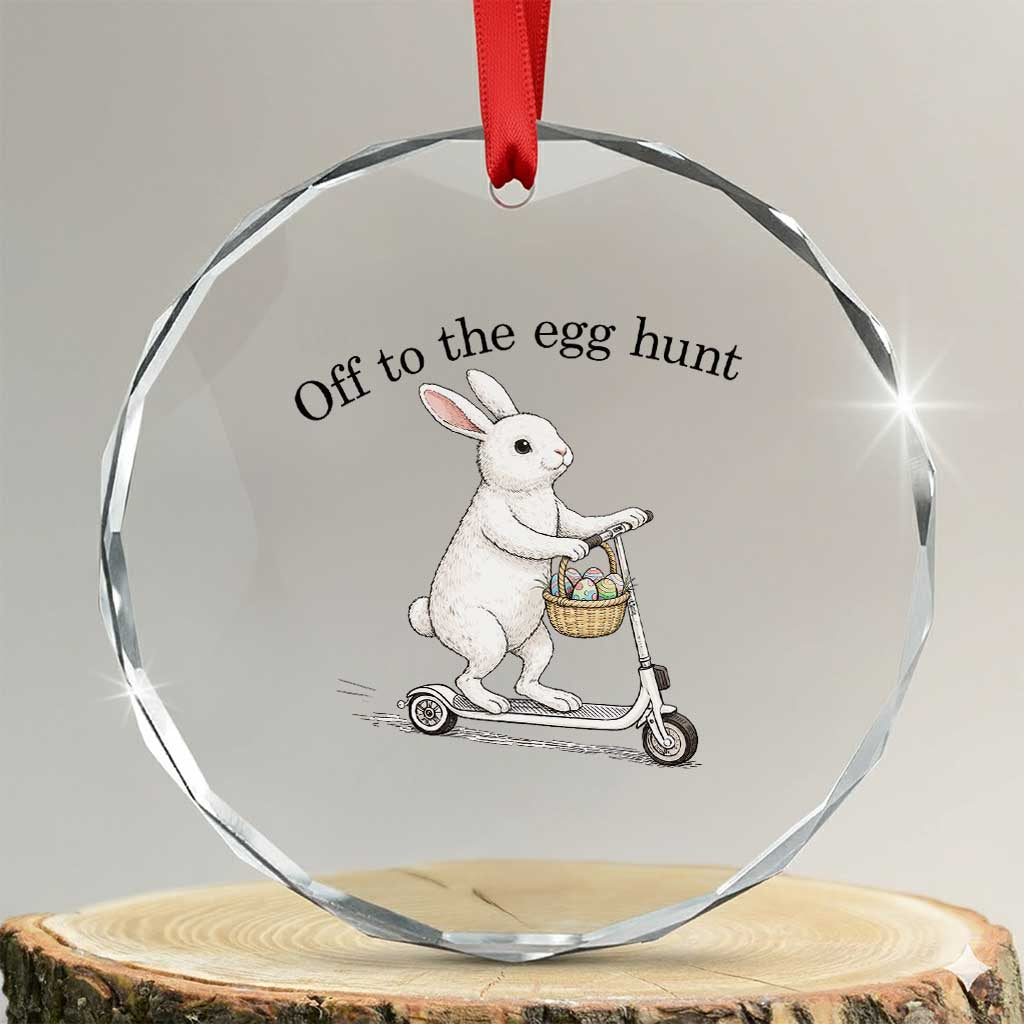 Off To The Egg Hunt Crystal Glass Ornament Funny Easter Bunny TS14 Transparent Glass 3'' Circle Print Your Wear