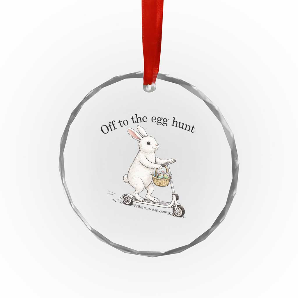Off To The Egg Hunt Crystal Glass Ornament Funny Easter Bunny TS14 Print Your Wear