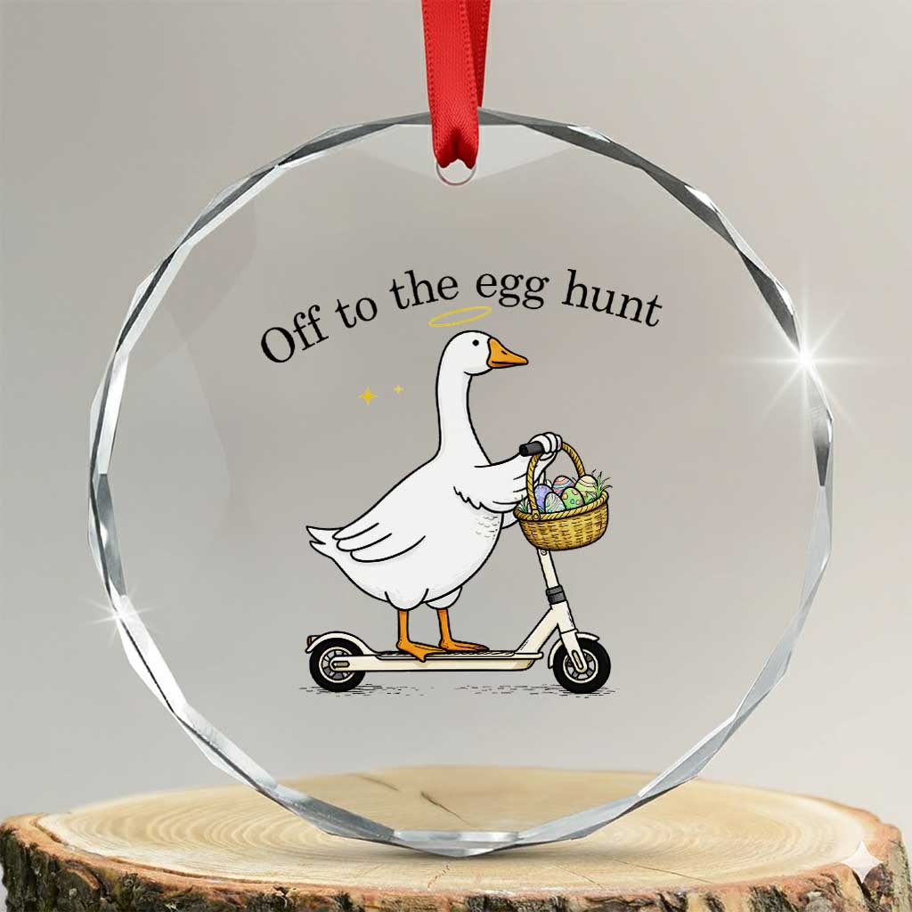 Off To The Egg Hunt Crystal Glass Ornament Funny Easter Goose TS14 Transparent Glass 3'' Circle Print Your Wear