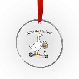 Off To The Egg Hunt Crystal Glass Ornament Funny Easter Goose TS14 Print Your Wear