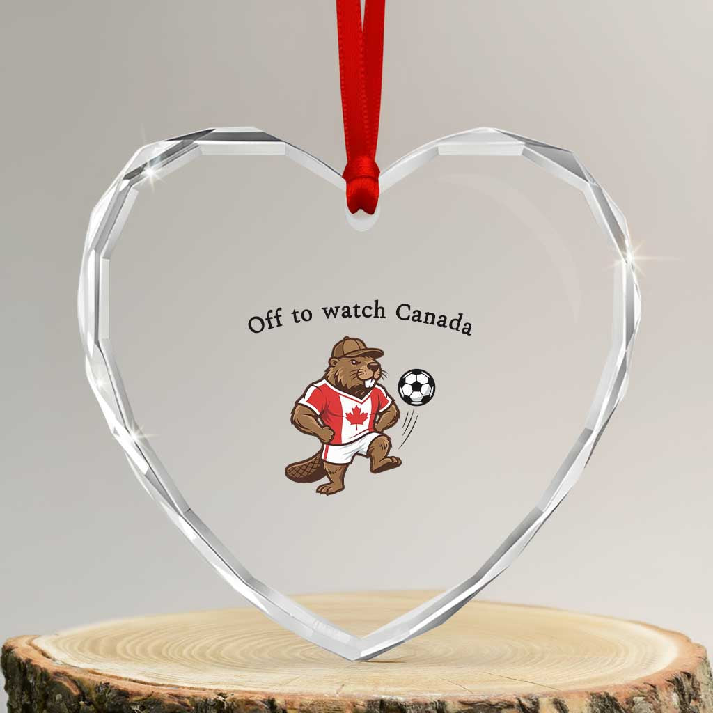 Off to Watch Canada Heart Crystal Glass Ornament Patriotic Canadian Beaver Football Fan Gift TS14 Transparent Glass 3'' Heart Print Your Wear