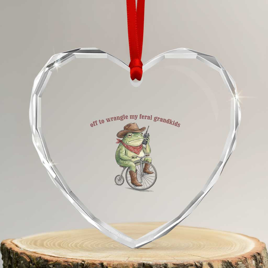 Off to Wrangle My Feral Grandkids Heart Crystal Glass Ornament Funny Cowboy Frog Grandpa Western Meme TS14 Transparent Glass 3'' Heart Print Your Wear