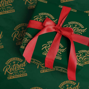 Official Retired 2026 Wrapping Paper Roll Not My Problem Anymore Retro Vintage Retiring