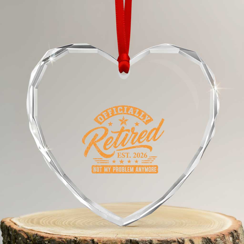 Official Retired 2026 Heart Crystal Glass Ornament Not My Problem Anymore Retro Vintage Retiring TS10 Transparent Glass 3'' Heart Print Your Wear