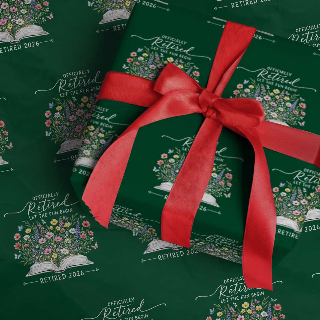 Officially Retired Wrapping Paper Roll Floral Teacher Retirement Coworker Gift Let The Fun Begin TS10 Green Print Your Wear