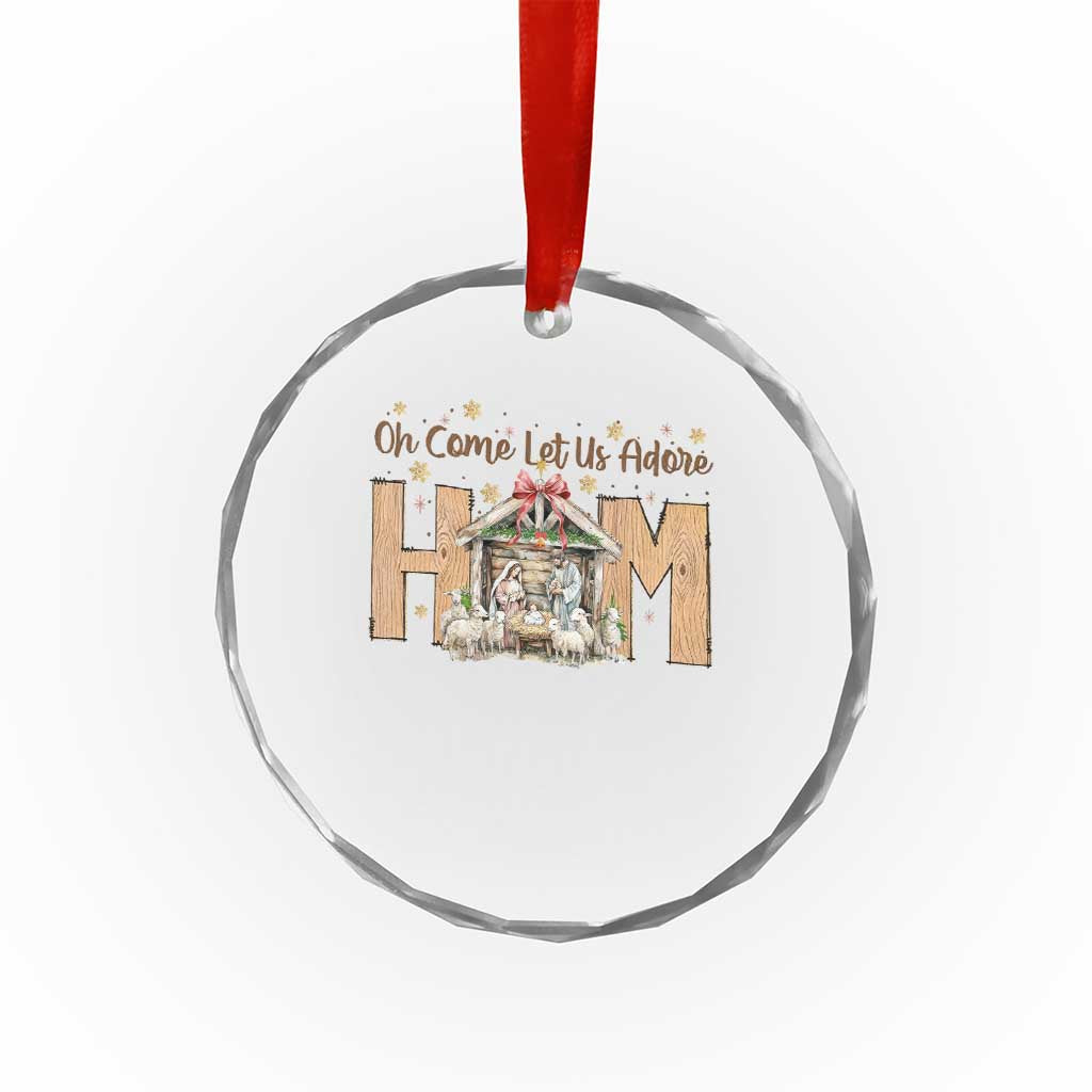 Oh Come Let Us Adore Him Crystal Glass Ornament Christian Christmas Nativity Scene TS11 Print Your Wear