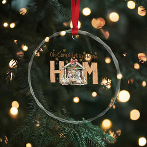 Oh Come Let Us Adore Him Crystal Glass Ornament Christian Christmas Nativity Scene TS11 Print Your Wear