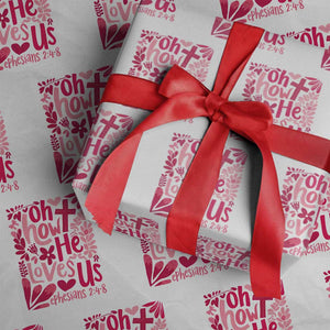 Oh how He Loves Us Wrapping Paper Roll Boho Christian Valentine TS10 White Print Your Wear