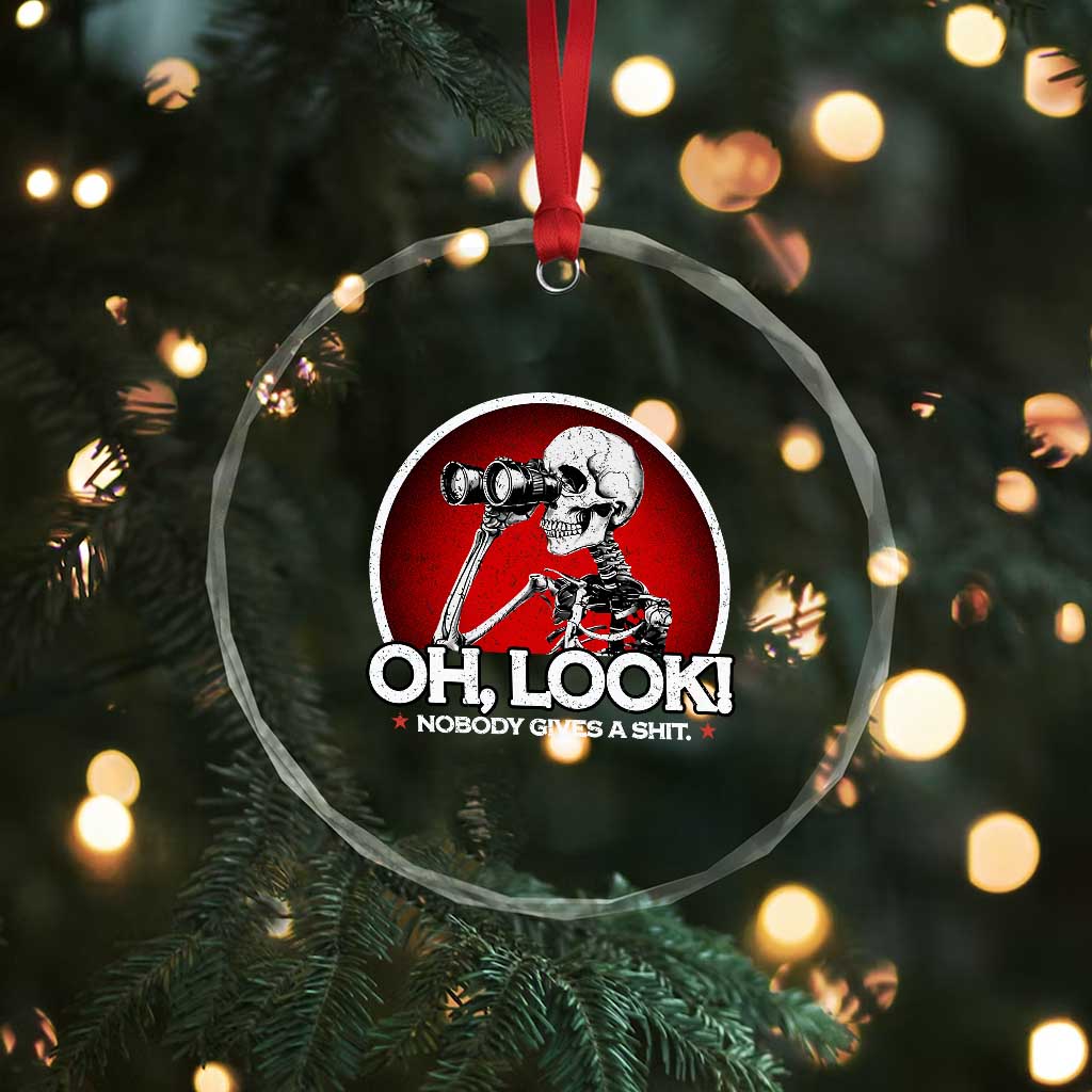Oh Look Nobody Gives A Shit Crystal Glass Ornament Funny Sarcastic Humor Skeleton TS11 Print Your Wear