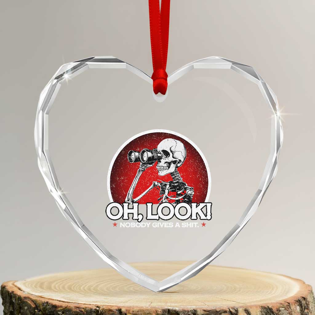 Oh Look Nobody Gives A Shit Heart Crystal Glass Ornament Funny Sarcastic Humor Skeleton TS11 Transparent Glass 3'' Heart Print Your Wear