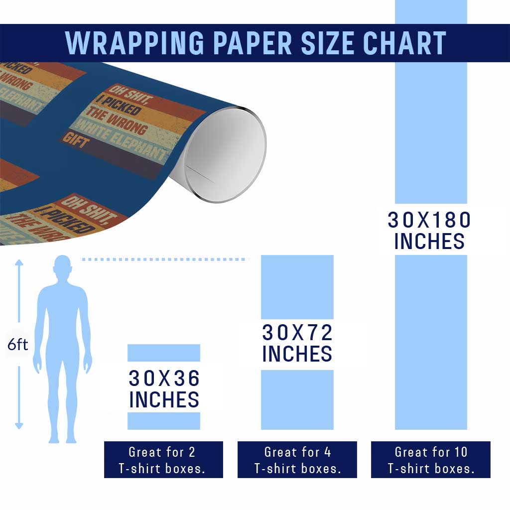Oh Shit I Picked The Wrong White Elephant Gift Wrapping Paper Roll Funny Christmas Gift Exchange Game TS11 Print Your Wear